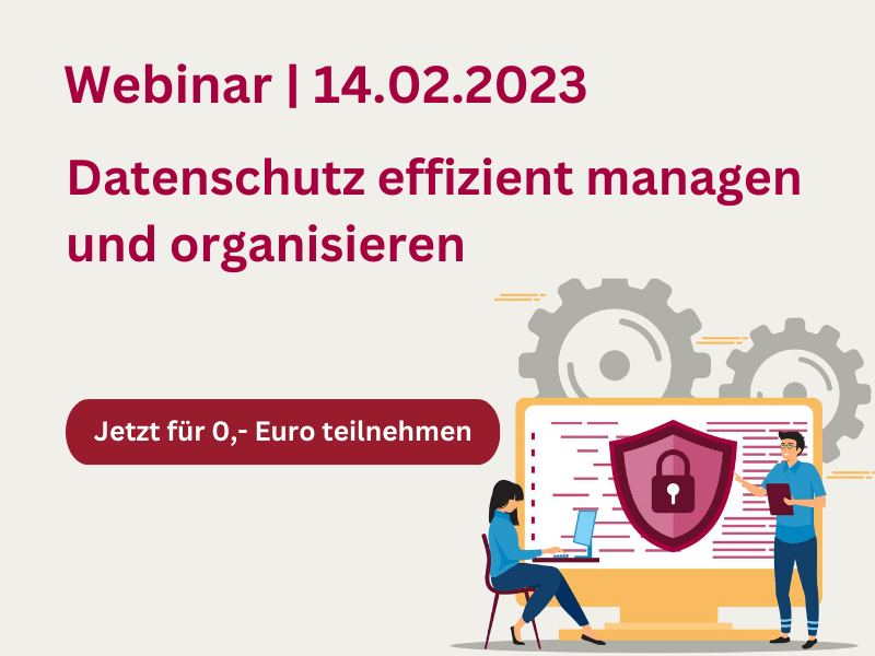 Datenschutz effizient managen und organisieren