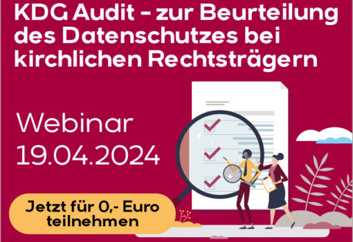 KDG Audit – zur Beurteilung des Datenschutzes bei kirchlichen Rechtsträgern