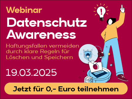 Datenschutz Awareness – Haftungsfallen vermeiden durch klare Regeln für Löschen und Speichern