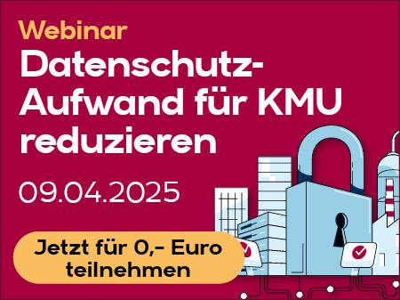 Produkt-Webinar Datenschutz-Aufwand für KMU reduzieren